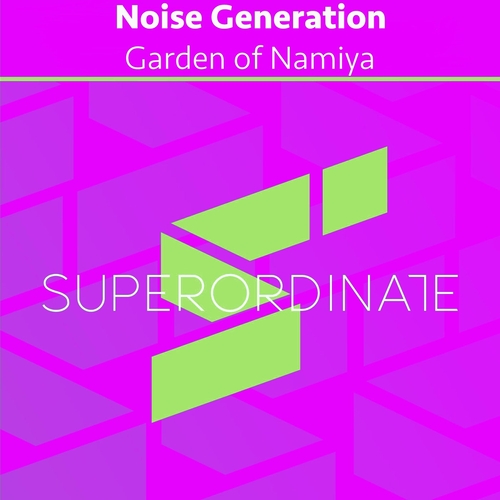 Noise Generation - Garden of Namiya [SUPER537]